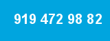 919 472 98 82